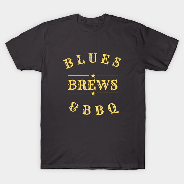 Blues, Brews and BBQ T-Shirt by NatWell